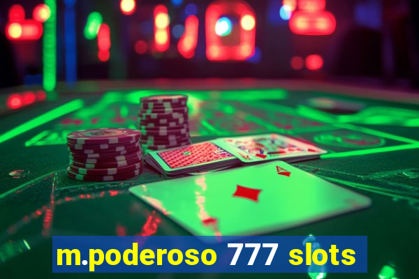 m.poderoso 777 slots