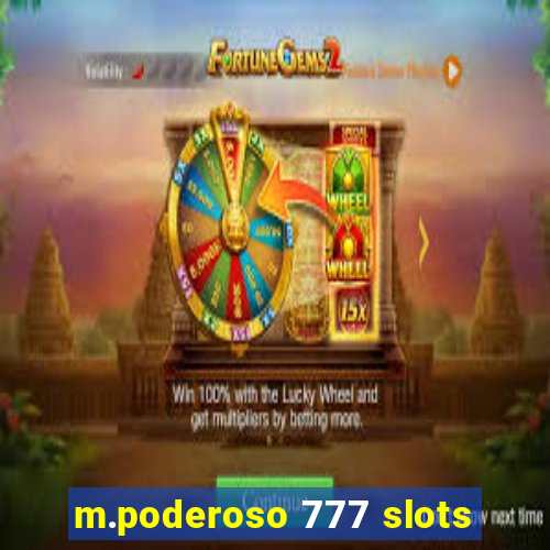 m.poderoso 777 slots