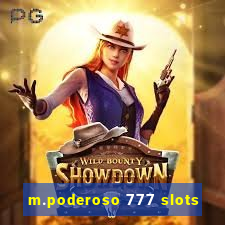 m.poderoso 777 slots