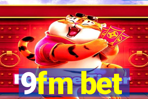 9fm bet