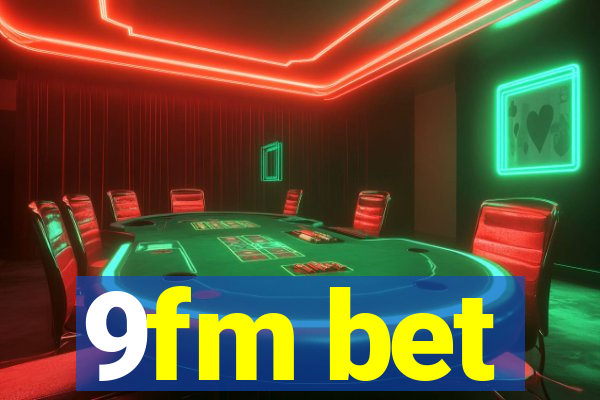 9fm bet