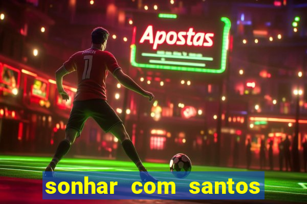 sonhar com santos de macumba