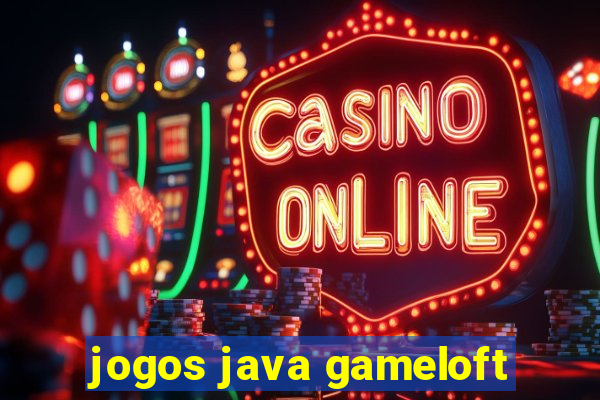 jogos java gameloft