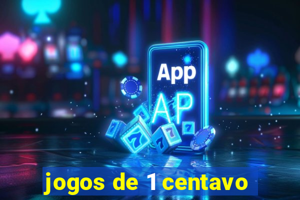 jogos de 1 centavo