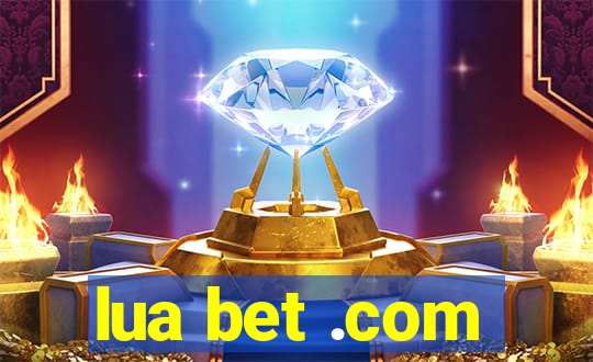 lua bet .com