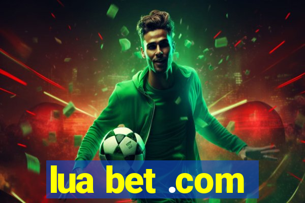 lua bet .com