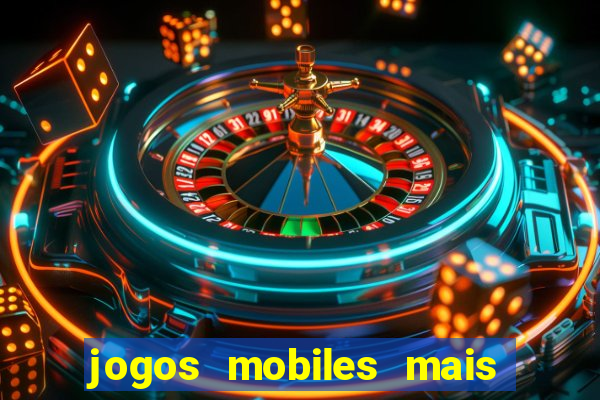 jogos mobiles mais jogados 2024