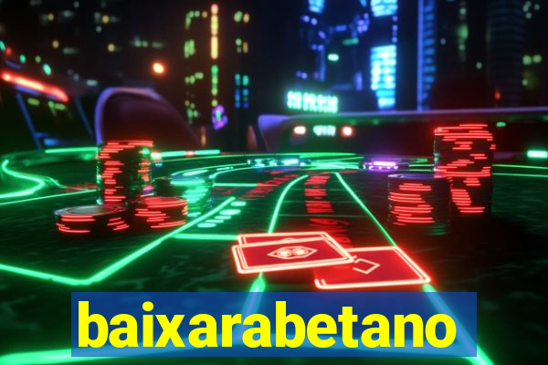 baixarabetano