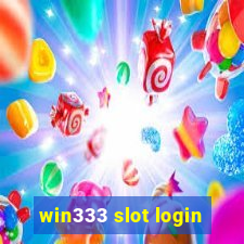 win333 slot login
