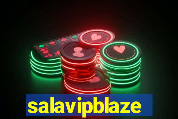 salavipblaze