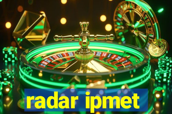 radar ipmet