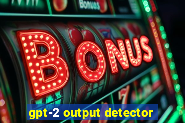gpt-2 output detector