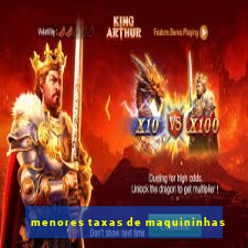 menores taxas de maquininhas