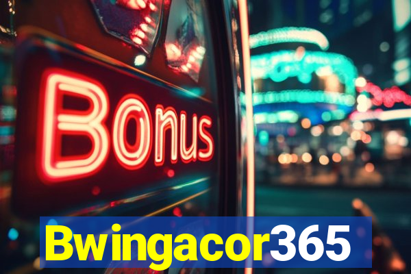 Bwingacor365