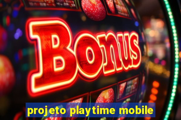 projeto playtime mobile