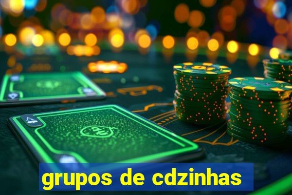 grupos de cdzinhas