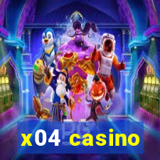 x04 casino