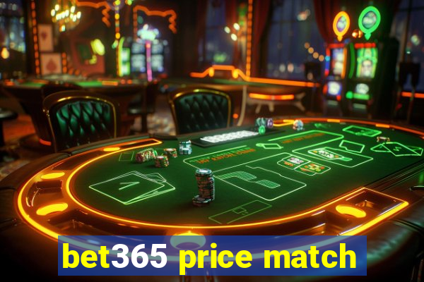 bet365 price match