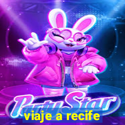 viaje a recife