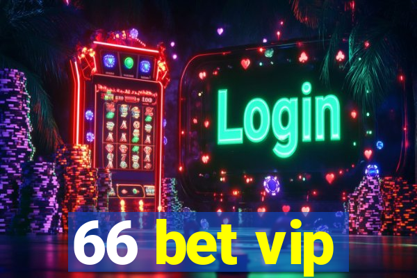 66 bet vip