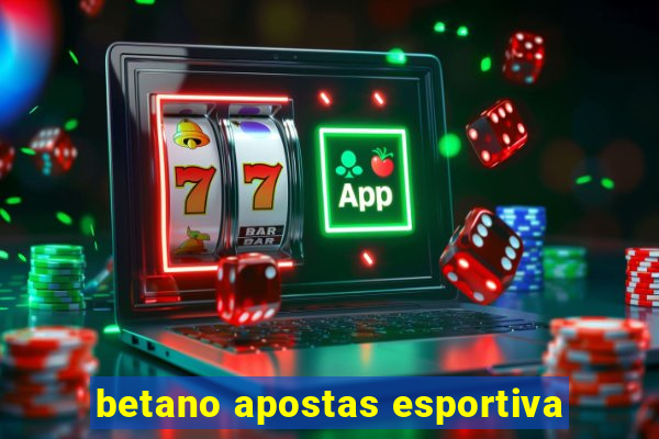 betano apostas esportiva