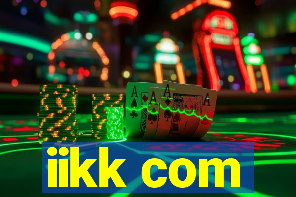 iikk com