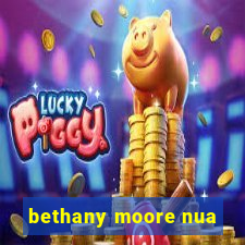 bethany moore nua