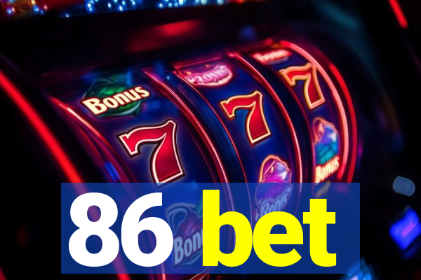 86 bet