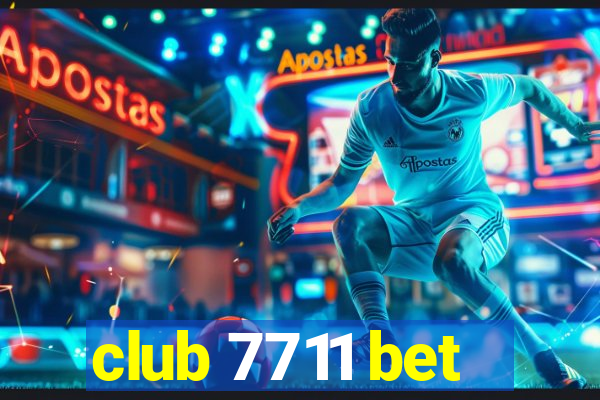 club 7711 bet