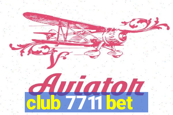 club 7711 bet