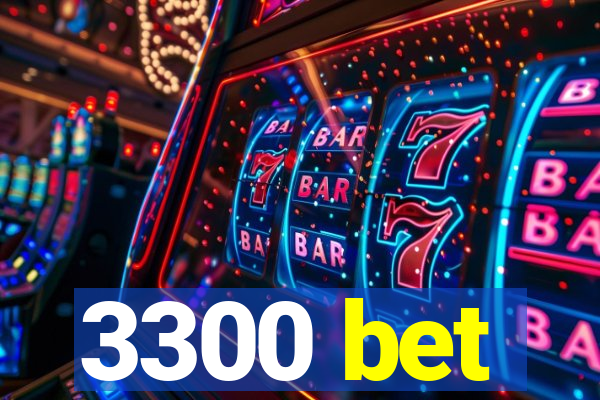 3300 bet