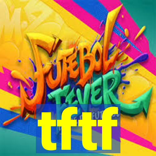 tftf