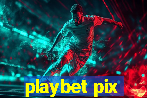 playbet pix