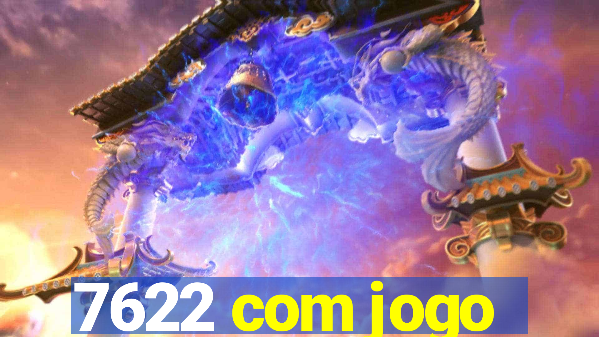7622 com jogo