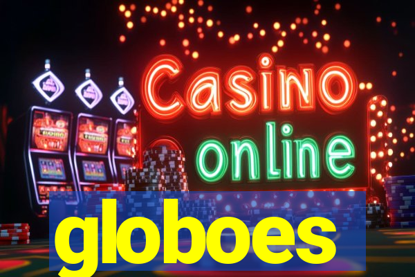 globoes