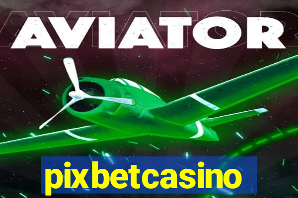 pixbetcasino