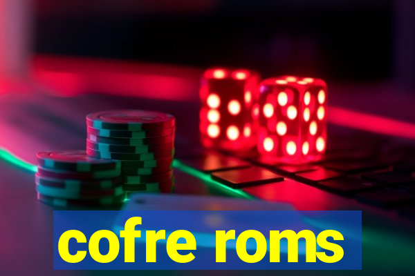 cofre roms