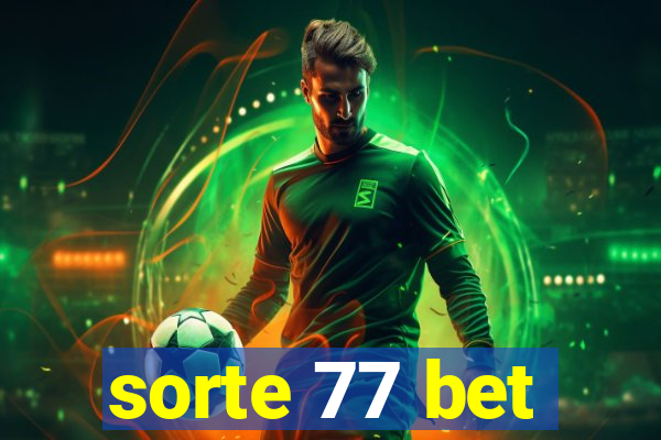 sorte 77 bet