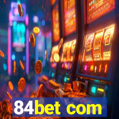 84bet com