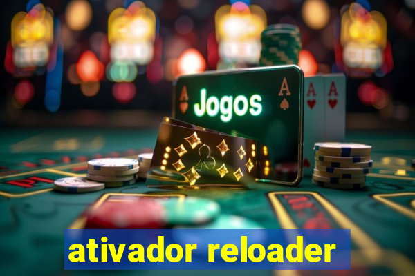 ativador reloader