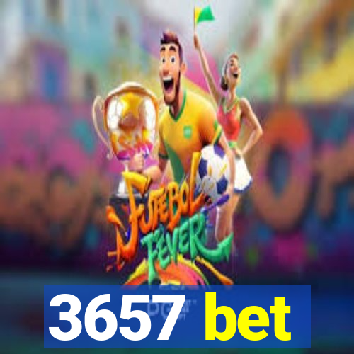3657 bet