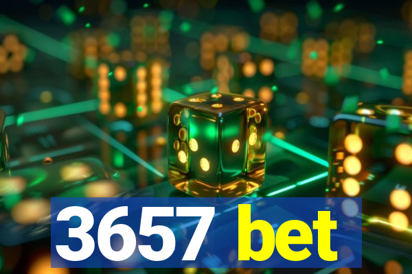 3657 bet