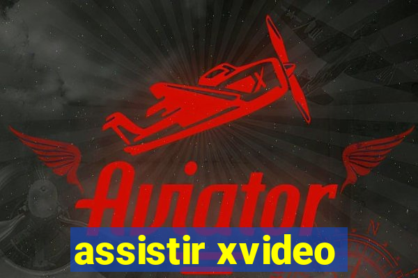 assistir xvideo