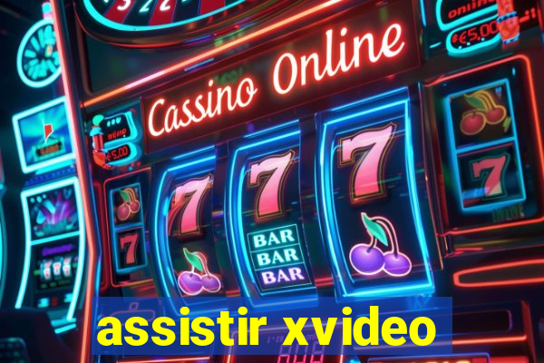 assistir xvideo