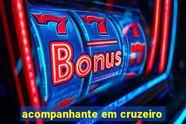 acompanhante em cruzeiro