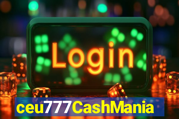 ceu777CashMania