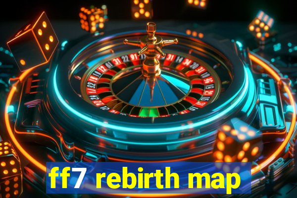 ff7 rebirth map
