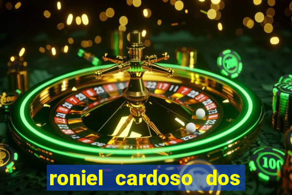 roniel cardoso dos santos preso