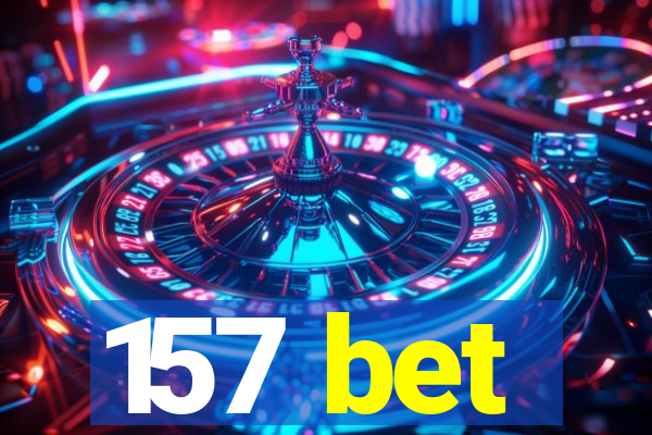 157 bet