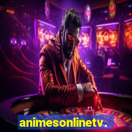 animesonlinetv.net
